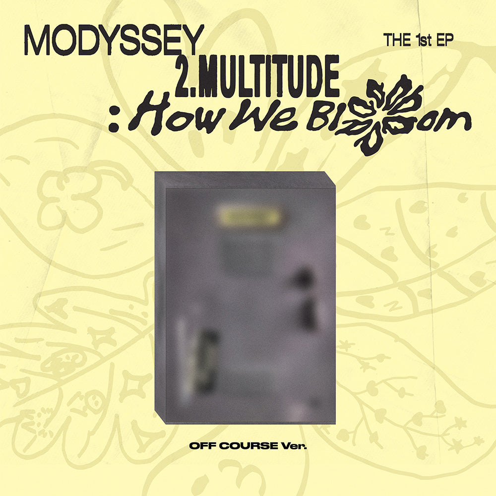 MODYSSEY - 2.MULTITUDE: HOW WE BLOOM 1ST EP ALBUM OFF COURSE VER - COKODIVE