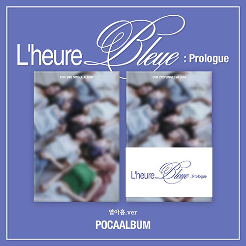 CSR - L¡¯heure Bleue : Prologue 2ND SINGLE ALBUM POCA ALBUM NINETEEN VER. - COKODIVE