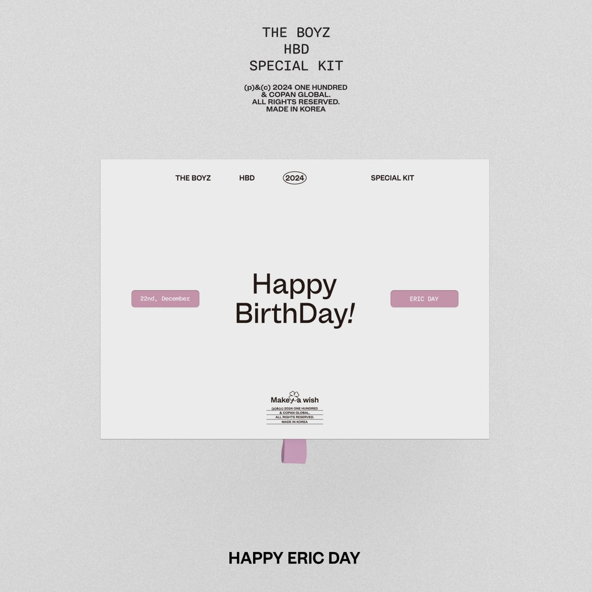 THE BOYZ - HBD ERIC SPECIAL KIT - COKODIVE