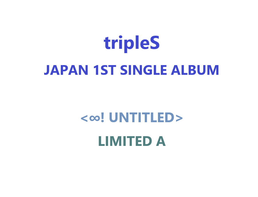 tripleS - ¡Ä! UNTITLED JAPAN 1ST SINGLE ALBUM LIMITED A (CD+PHOTOBOOK) - COKODIVE