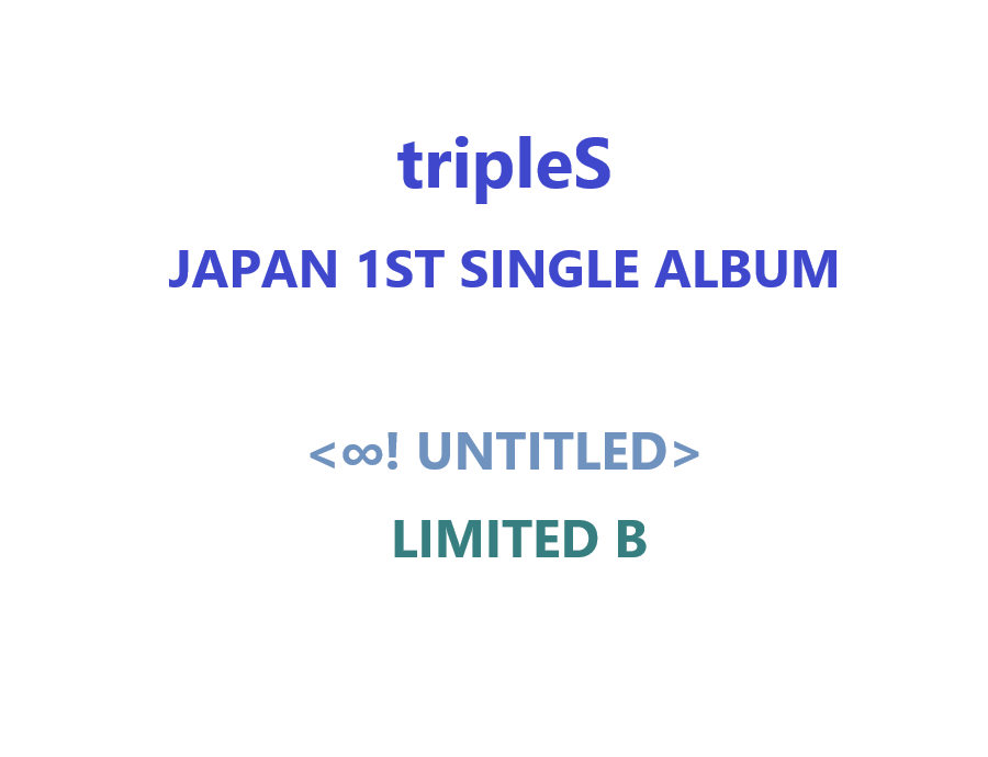 tripleS - ¡Ä! UNTITLED JAPAN 1ST SINGLE ALBUM LIMITED B (CD+BLU-RAY) - COKODIVE