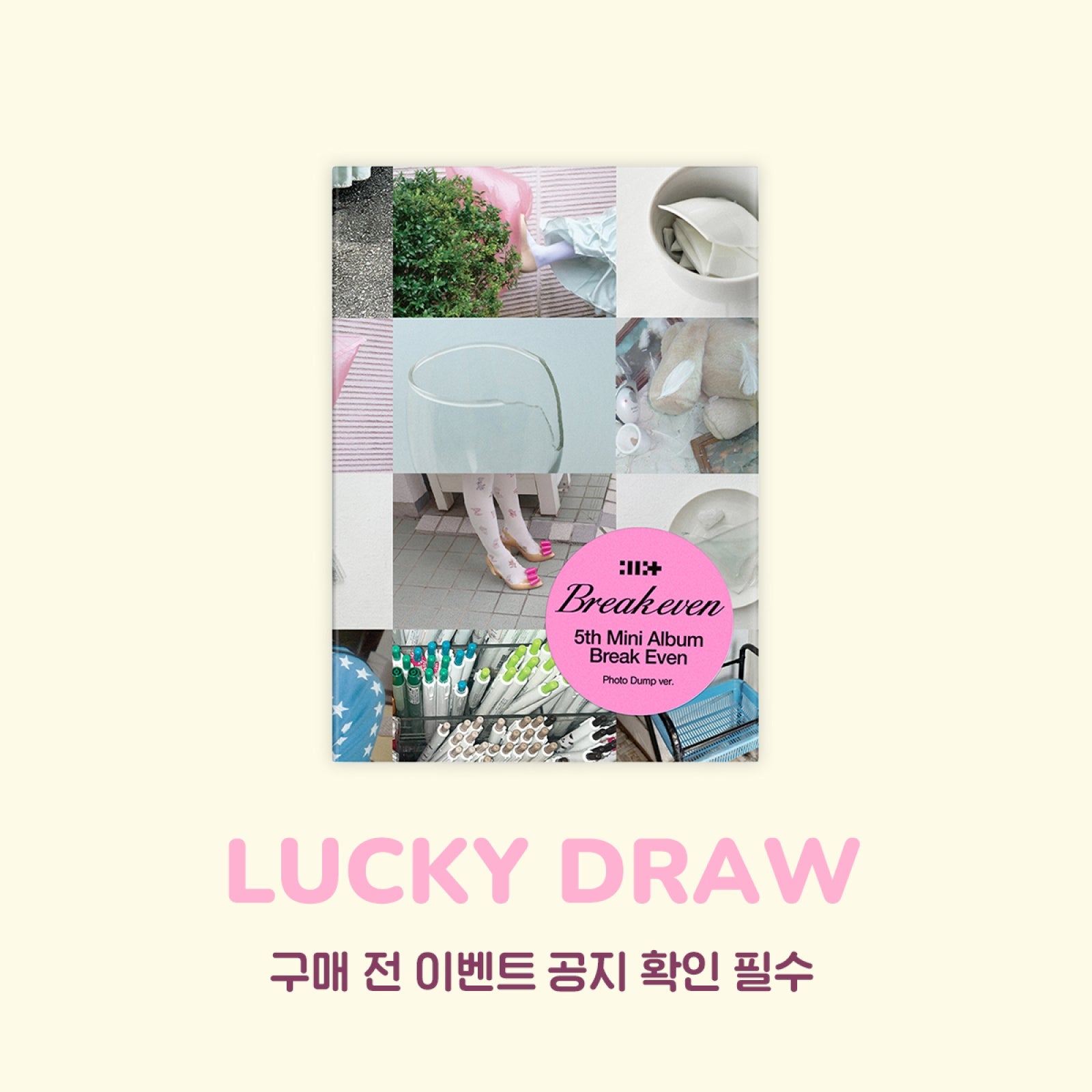 ILLIT - BREAK EVEN 5TH MINI ALBUM WITHMUU LUCKY DRAW EVENT PHOTO DUMP VER - COKODIVE