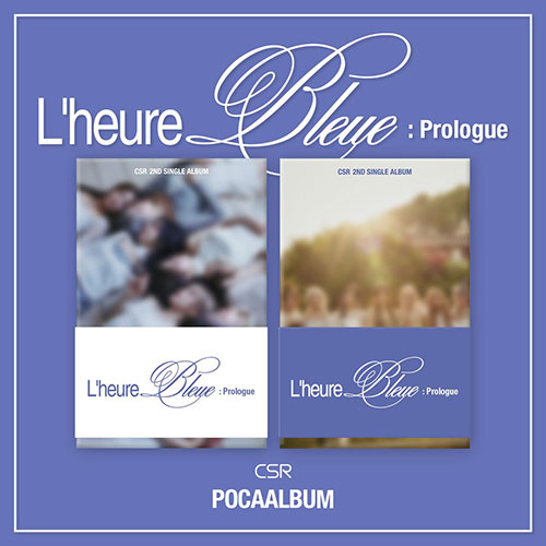 CSR - L¡¯heure Bleue : Prologue 2ND SINGLE ALBUM POCA ALBUM SET - COKODIVE