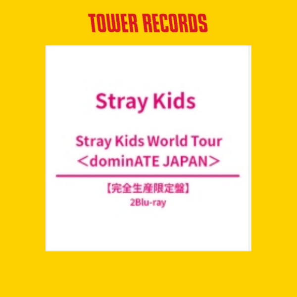 STRAY KIDS - DOMINATE JAPAN STRAY KIDS WORLD TOUR BLU-RAY TOWER RECORD