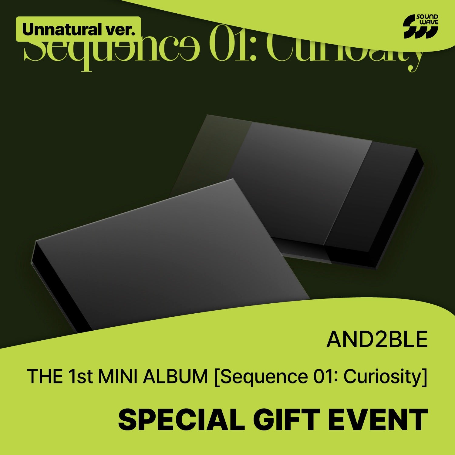 AND2BLE - SEQUENCE 01 : CURIOSITY 1ST MINI ALBUM SOUNDWAVE SPECIAL GIFT EVENT STANDARD UNNATURAL VER - COKODIVE