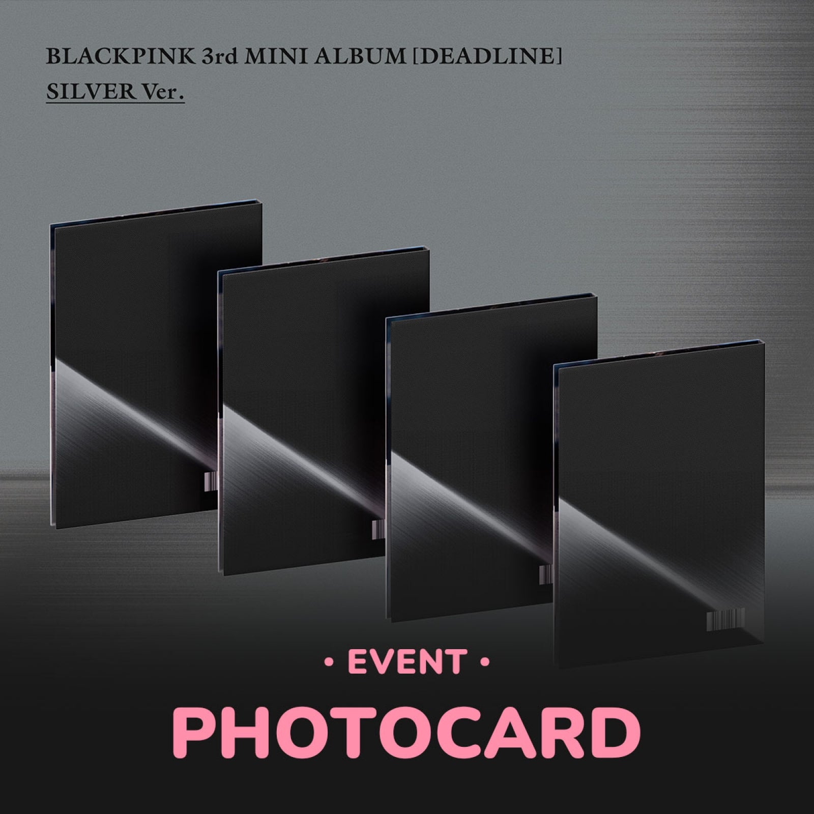 BLACKPINK - DEADLINE 3RD MINI ALBUM WITHMUU GIFT SILVER VER - COKODIVE