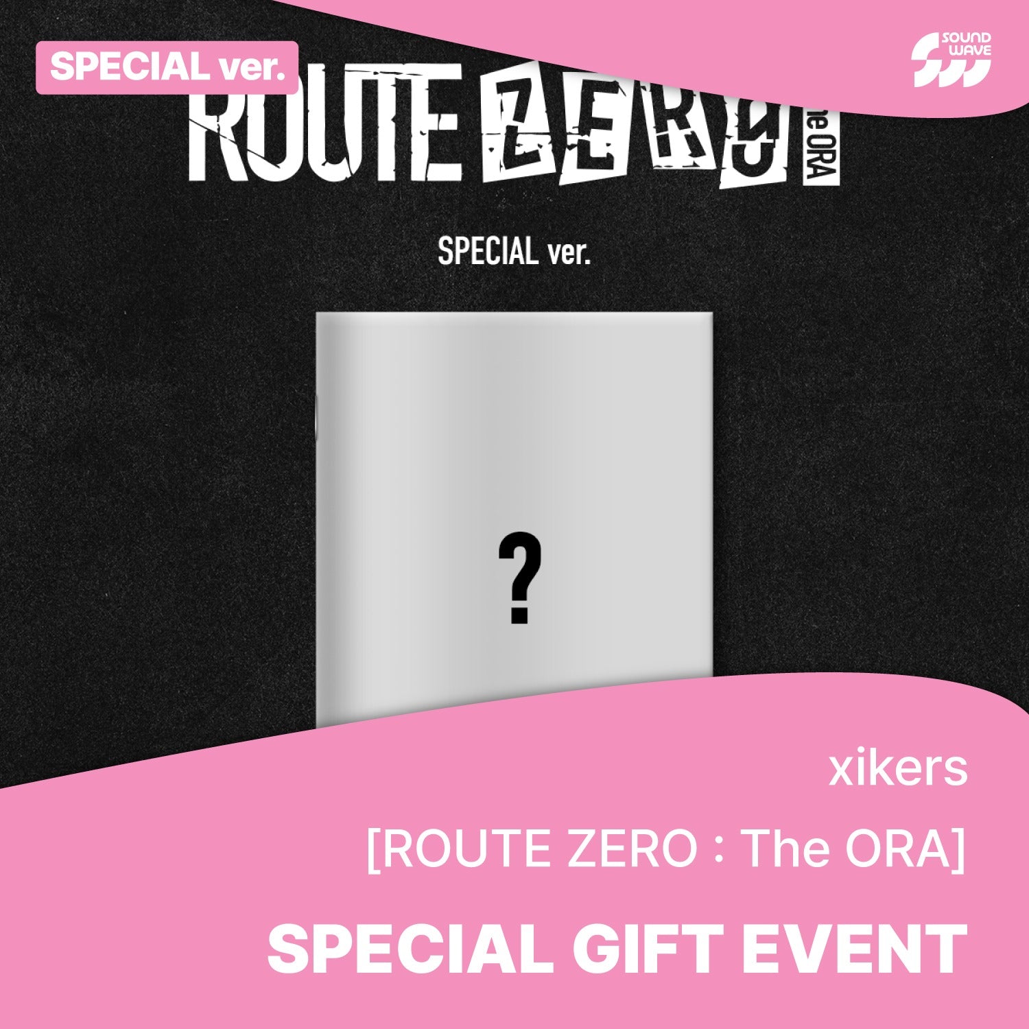 XIKERS - ROUTE ZERO : THE ORA 7TH MINI ALBUM SOUNDWAVE GIFT SPECIAL VER - COKODIVE