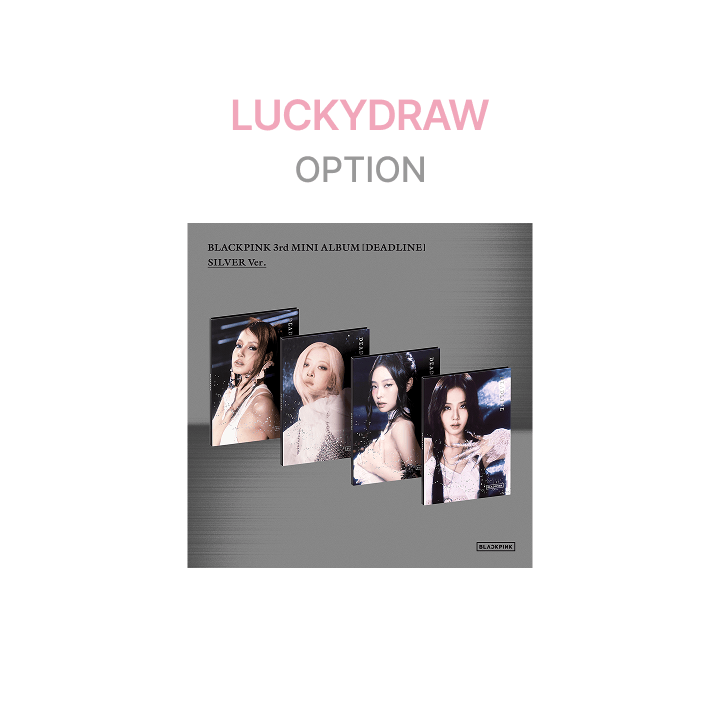 BLACKPINK - DEADLINE 3RD MINI ALBUM WEVERSE SHOP LUCKY DRAW EVENT SILVER VER - COKODIVE