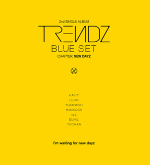 TRENDZ - BLUE SET CHAPTER. NEW DAYZ 2ND SINGLE ALBUM - COKODIVE