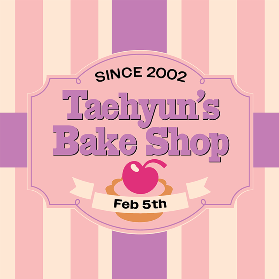 TXT - BIRTHDAY OFFICIAL MD TAEHYUN'S BAKE SHOP