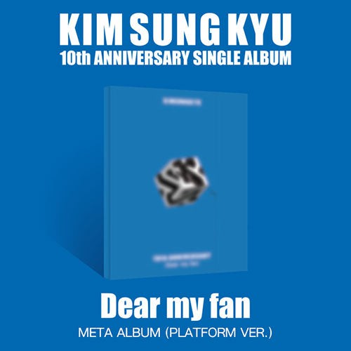 [PR] Apple Music ALBUM KIM SUNG KYU - DEAR MY FAN SINGLE ALBUM (META PLATFORM VER.)
