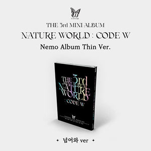 [PR] Apple Music ALBUM 넘어와 ver. NATURE - NATURE WORLD CODE W NEMO ALBUM THIN VER. 3RD MINI ALBUM